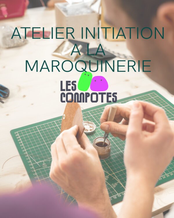 Atelier petite maroquinerie - Les Compotes